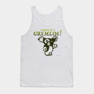 I Might Be a Gremlin - Light Tank Top